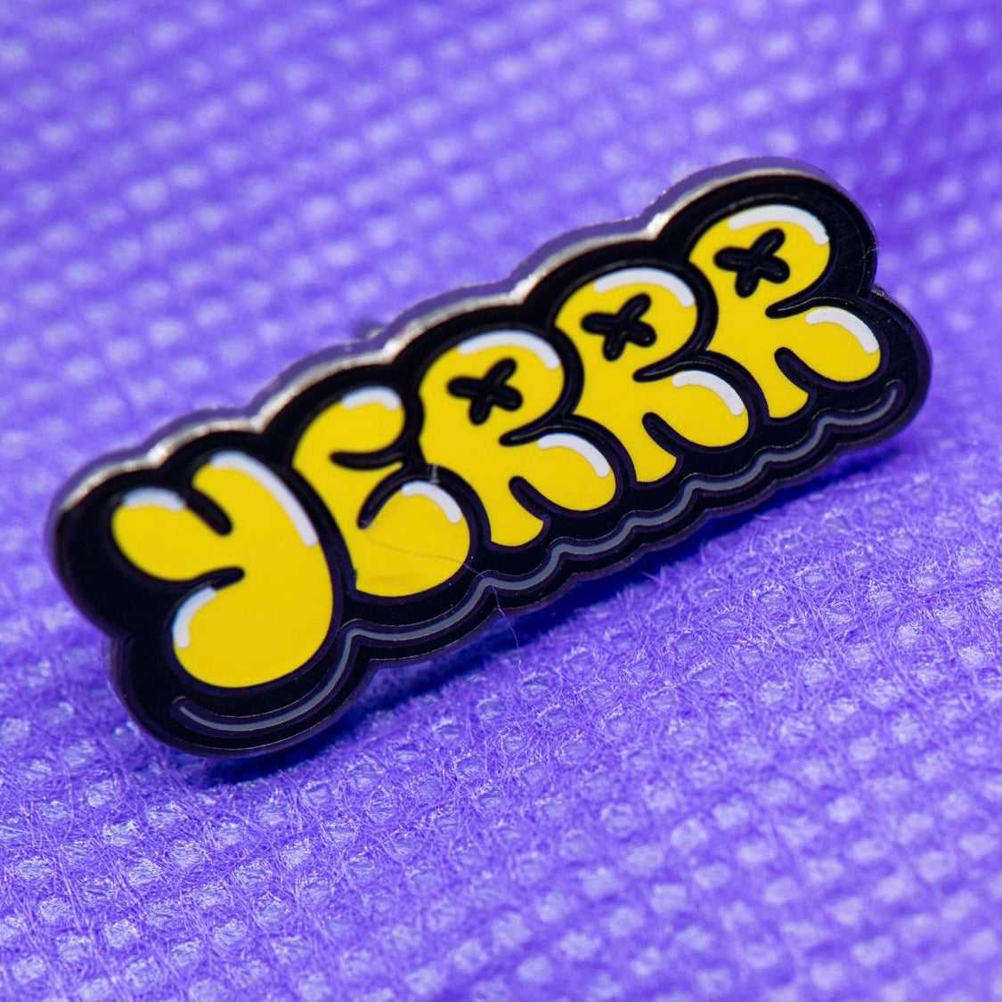 Yerrr pins