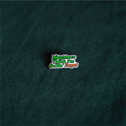 Sellin' Dope Pin