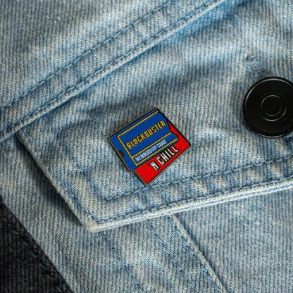 Blockbuster N' Chill Pin