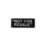 Not For Resale Pin