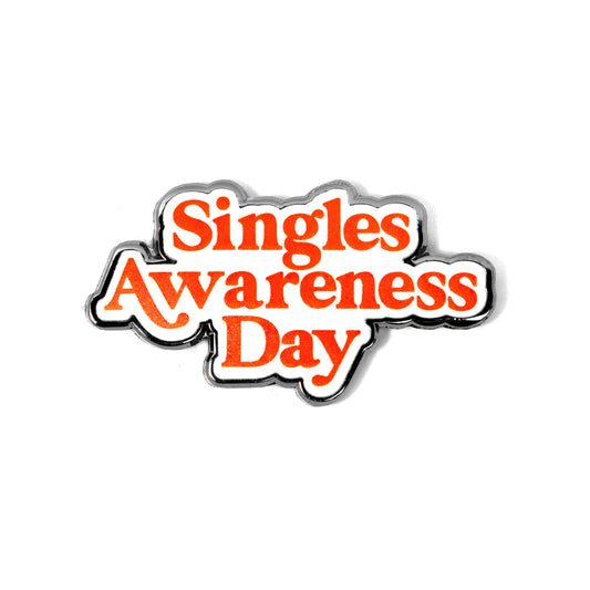 Single Awareness Day Pin